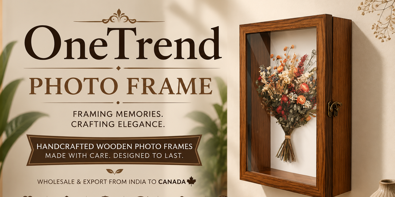 Wholesale Wooden Photo Frame Exporter from India to Canada – OneTrend
